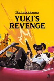 The Lost Chapter: Yuki’s Revenge
