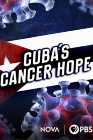 Cuba’s Cancer Hope