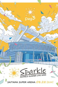 Animelo Summer Live 2022 -Sparkle- DAY3