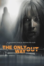 The Only Way Out
