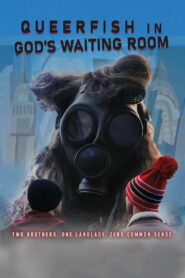 Queer Fish in God’s Waiting Room